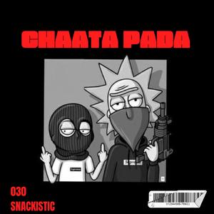 CHAATA PADA (feat. snackistic)