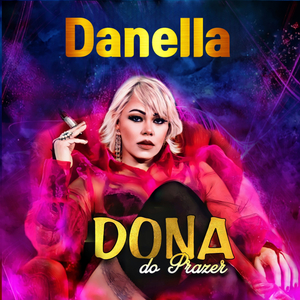 Dona do Prazer Danella