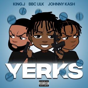 Yerks (feat. Johnny Kash & King.J)