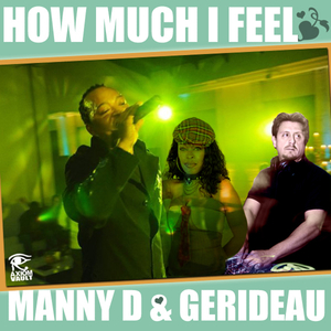 How Much I Feel (Manny's Dub)
