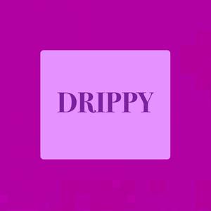 Drippy