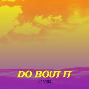 Do Bout It