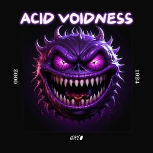 Acid Voidness