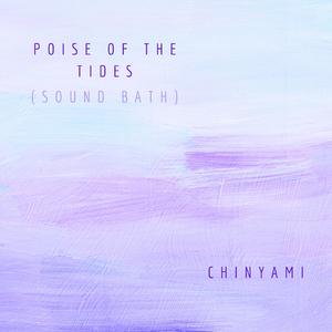 Poise Of The Tides (Sound Bath)