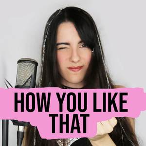 How You Like That (Cover Español)