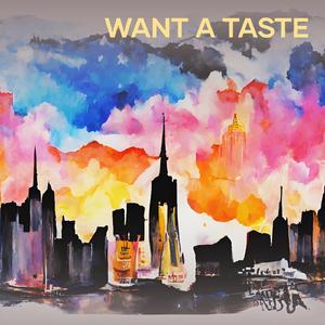 Want a Taste