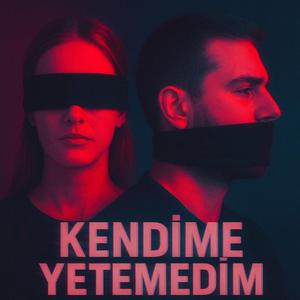 Kendime Yetemedim