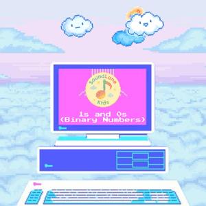 1s and 0s (Binary Numbers)