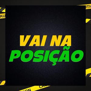 VAI NA POSIÇÃO