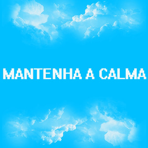 Mantenha a Calma