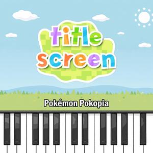 Pokémon Pokopia: Title Screen (Piano Version)