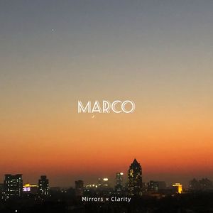 Mirrors × Clarity (Marco Mashup)