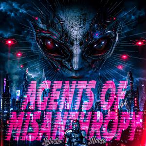 Agents of Misanthropy
