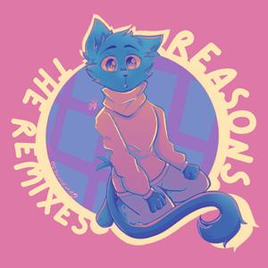 Reasons (Slothy Remix)