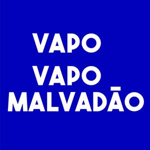 VAPO VAPO MALVADÃO INDO VIAGEM DE AVIÃO