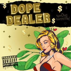 Dope Dealer