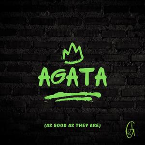 AGATA(As Good As They Are)