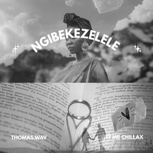 Ngibekezelele (feat. Mr Chillax)