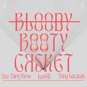 Booty Casket (feat. LuvGD & Yung Lacazán)