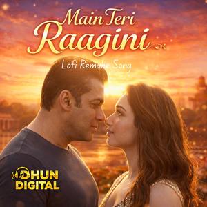 Main Teri Raagini