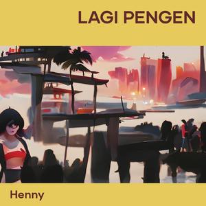 Lagi Pengen
