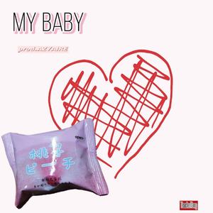 My Baby 2nd（Prod By AZYAIRE）