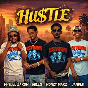 HU$tLE (PHYDEL ZARONxMILE$xRONZY MAKZxJANDED)