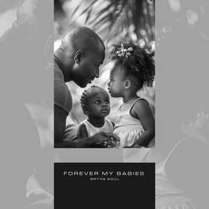Forever My Babies
