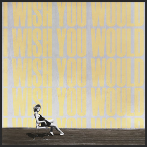 I Wish You Would