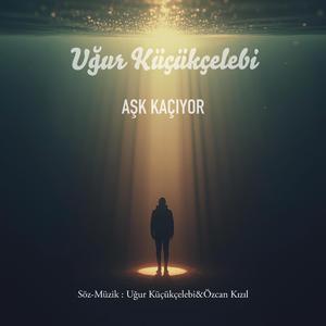 Aşk Kaçıyor