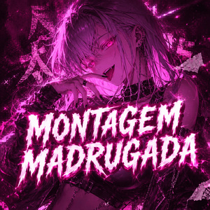 Montagem Madrugada (Ultra Slowed)