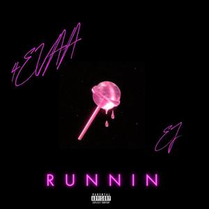 Runnin (feat. EJ)