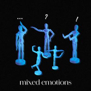 Mixed emotions