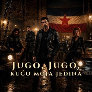 Jugo, Jugo, kućo moja jedina