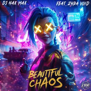 Beautiful Chaos (feat. Zyra Void)