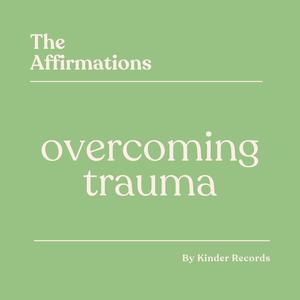 Complex PTSD Affirmations