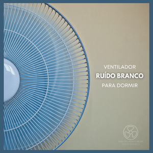 Ventilador: Ruido Branco Para Dormir (p77)