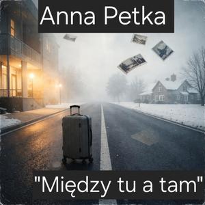 Między tu a tam.