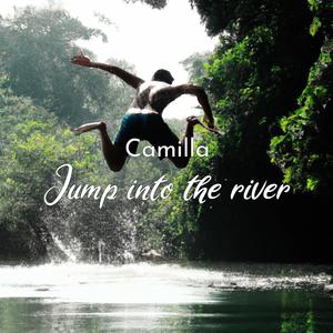 Jump into the river