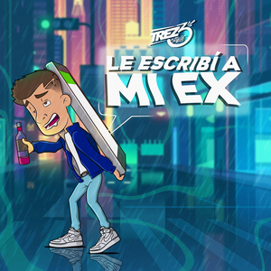 Le Escribí a Mi Ex