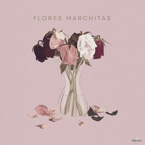Flores Marchitas