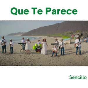 Que Te Parece