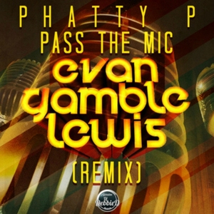 Pass The Mic (Evan Gamble Lewis Remix)