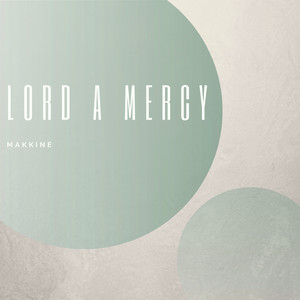 Lord a Mercy