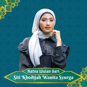 Siti Khodijah Wanita Syurga