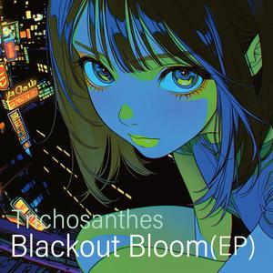 Blackout Bloom (Tokyo Sea Breeze Mix)
