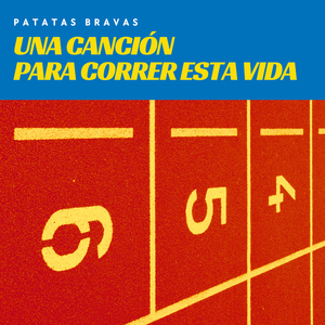 Una Canción Para Correr Esta Vida
