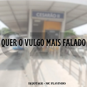 Quer o Vulgo Mais Falado