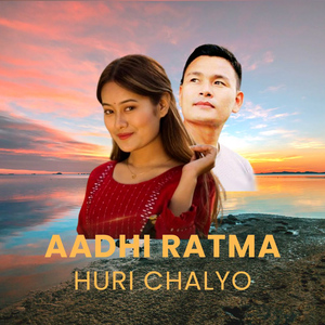 AADHI RATMA HURI CHALYO