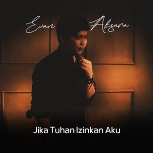 Jika Tuhan Izinkan Aku